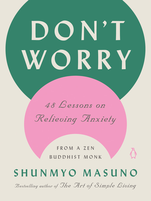 Title details for Don't Worry by Shunmyo Masuno - Available